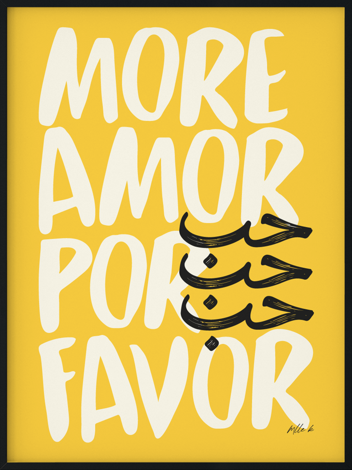 Poster / Affiche avec la citation “More amor por favor” où le mot “amour” est en calligraphie arabe, fabriquée en France - Jaune et Noir